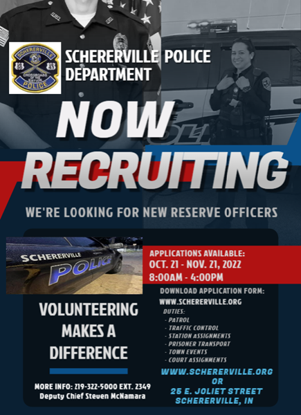 Schererville Police Department Reserve Officer recruitment flyer. Features the Police Logo in the corner and officers standing and smiling by police vehicles. Flyer also contains the same text as added to the news announcement.